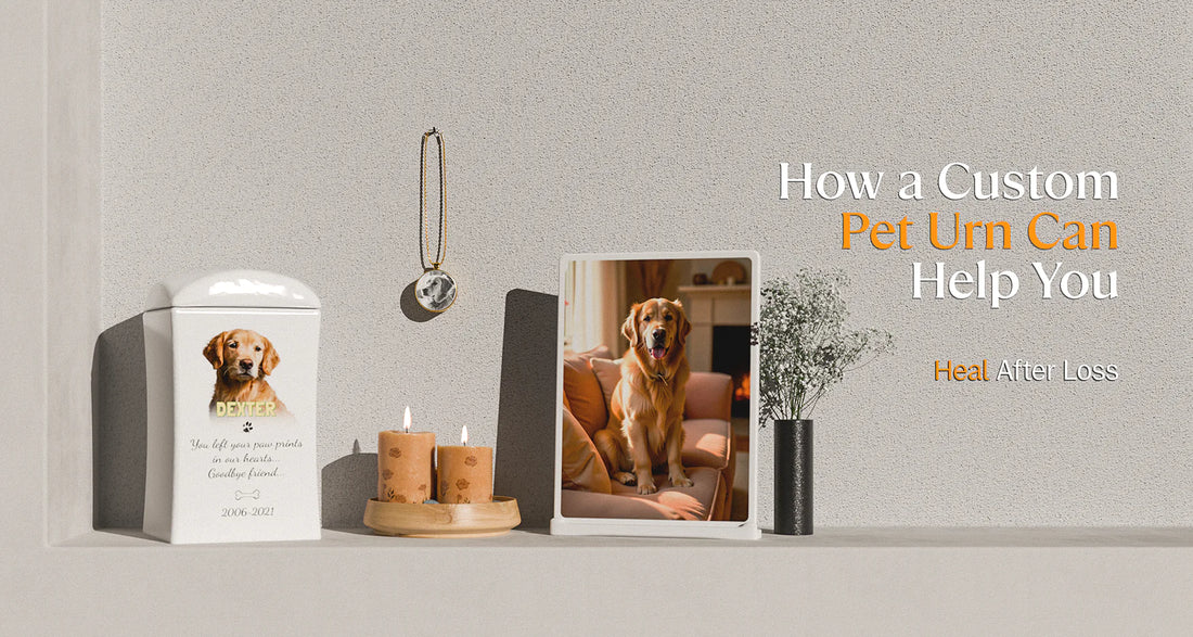 How a Custom Pet Urn Can Help You Heal After Loss