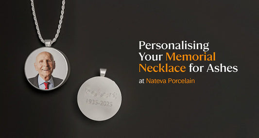 Personalizing Your Memorial Necklace for Ashes at Nateva Porcelain